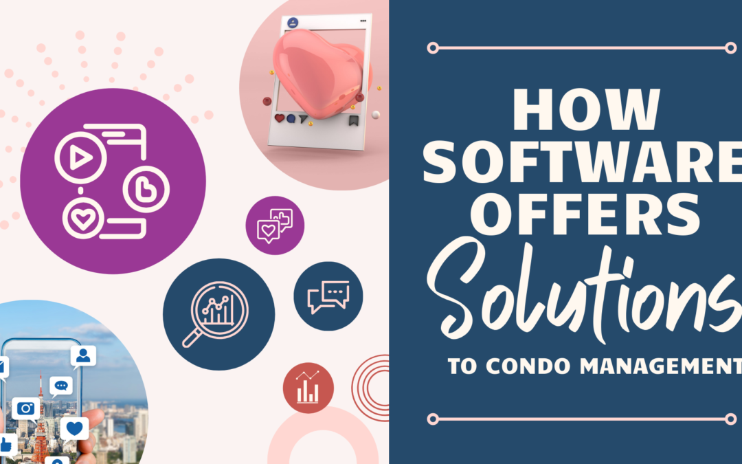 Challenges in Condo Management: How Software Offer Solutions